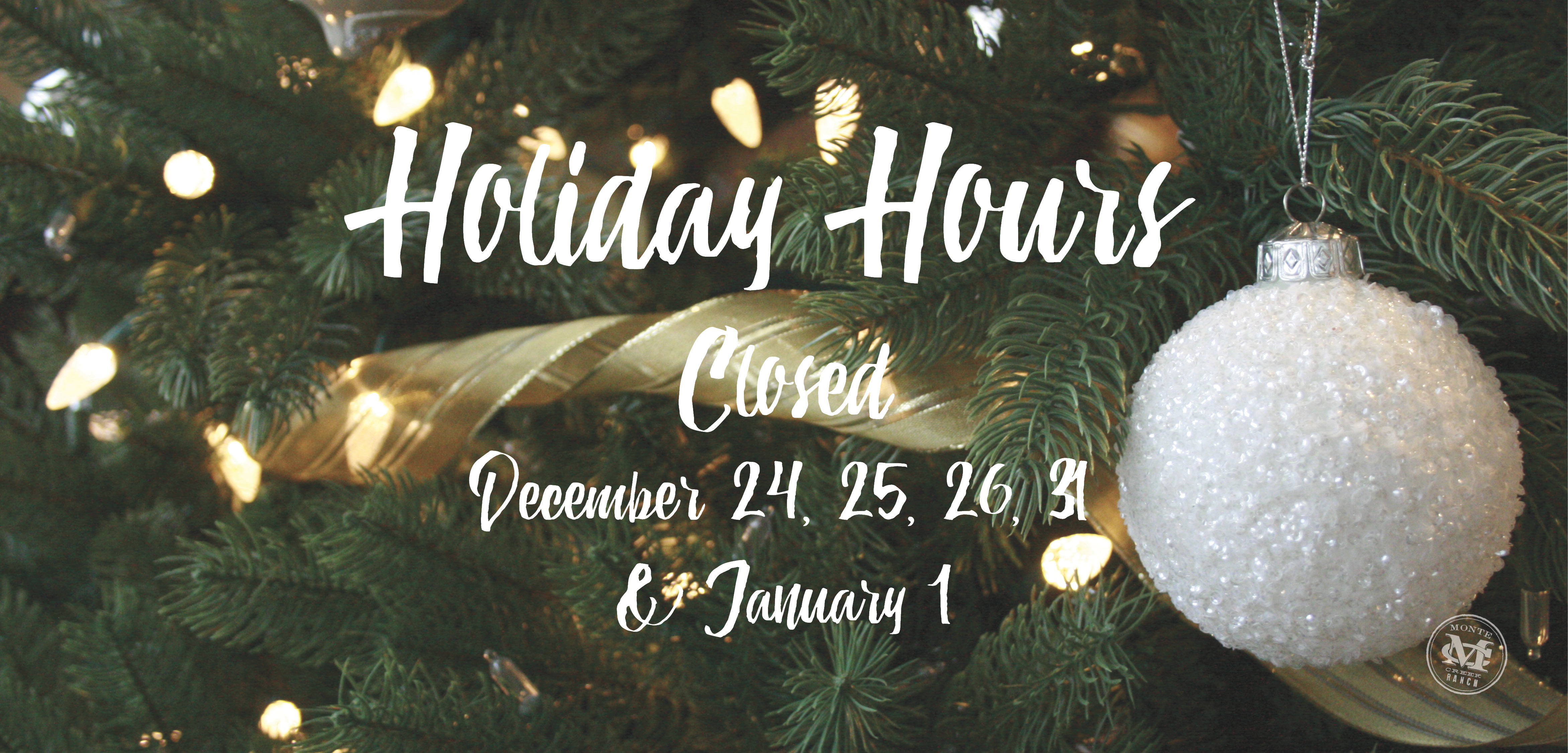Holiday-Hours-Monte-Creek-Ranch